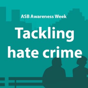 ASB Awareness Week: tackling hate crime - Care Plus
